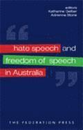 Katharine Gelber, Adrienne Stone - Hate Speech and Freedom of Speech in Australia, Häftad