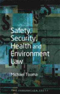 bokomslag Safety, Security, Health and Environment Law