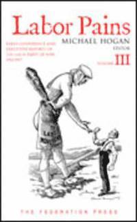 Michael Hogan - Labor Pains - Volume 3, Inbunden