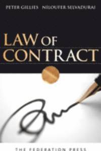 Peter Gillies, Niloufer Selvadurai - Law of Contract, Häftad