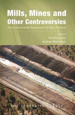 Tim Bonyhady, Andrew Macintosh - Mills, Mines and Other Controversies, Häftad