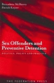 Sex Offenders and Preventive Detention 1