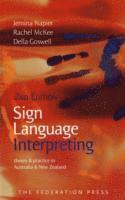 bokomslag Sign Language Interpreting: Theory and practice in Australia and New Zealand