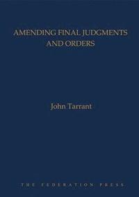 bokomslag Amending Final Judgments and Orders