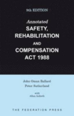 bokomslag Annotated Safety, Rehabilitation and Compensation Act 1988