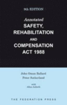 Annotated Safety, Rehabilitation and Compensation Act 1988 1