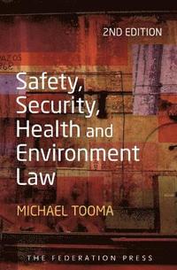 bokomslag Safety, Security, Health and Environment Law