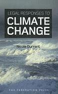 Legal Responses to Climate Change 1