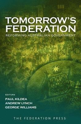 Paul Kildea, Andrew Lynch, George Williams - Tomorrow's Federation, Häftad
