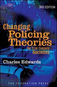 Charles Edwards - Changing Police Theories, Häftad