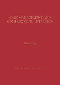 bokomslag Case Management and Complex Civil Litigation