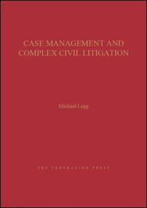 Michael Legg - Case Management and Complex Civil Litigation, Inbunden