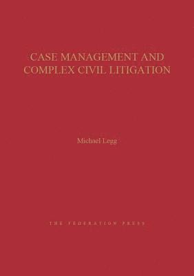 Case Management and Complex Civil Litigation