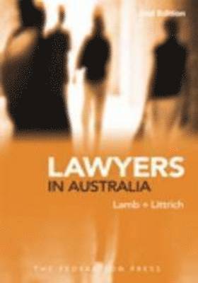 Ainslie Lamb, John Littrich, Karina Murray - Lawyers in Australia, Häftad