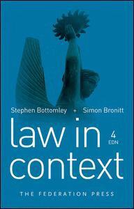 Stephen Bottomley, Simon Bronitt - Law in Context, Häftad