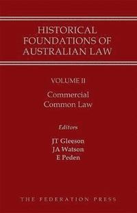 bokomslag Historical Foundations of Australian Law - Volume II