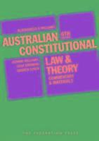 George Williams, Sean Brennan, Andrew Lynch - Australian Constitutional Law and Theory, Häftad
