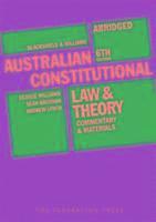 bokomslag Australian Constitutional Law and Theory - Abridged