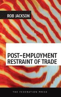 bokomslag Post-Employment Restraint of Trade