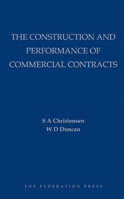 bokomslag The Construction and Performance of Commercial Contracts