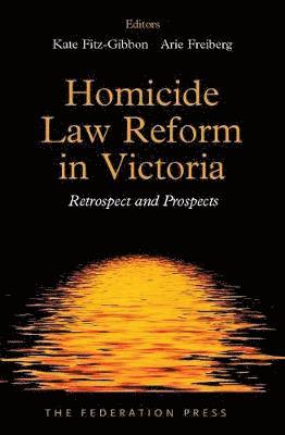 Homicide Law Reform in Victoria 1