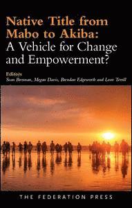 Native Title from Mabo to Akiba