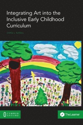 Integrating Art into the Inclusive Early Childhood Curriculum 1