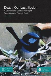 bokomslag Death, Our Last Illusion