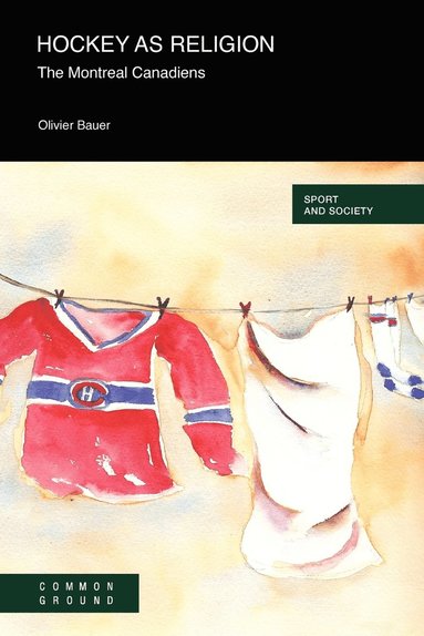 Olivier Bauer - Hockey as a Religion, Häftad