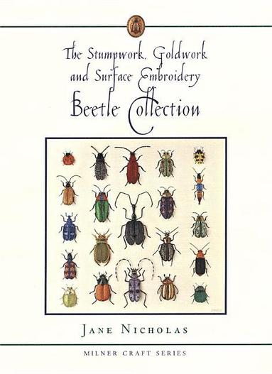 bokomslag Stumpwork, Goldwork & Surface Embroidery Beetle Collection