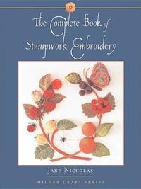 bokomslag Complete Book of Stumpwork Embroidery