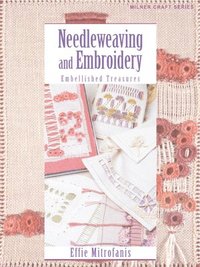bokomslag Needleweaving and Embroidery: Embellished Treasures