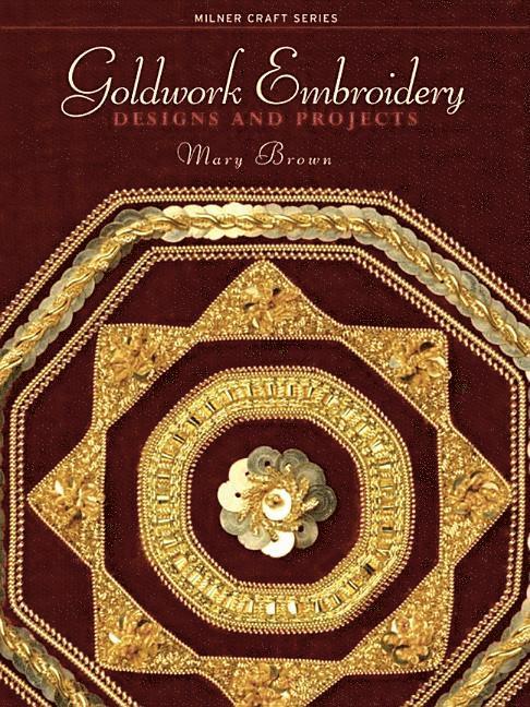 Mary Brown, Mary Brown - Goldwork Embroidery, Häftad