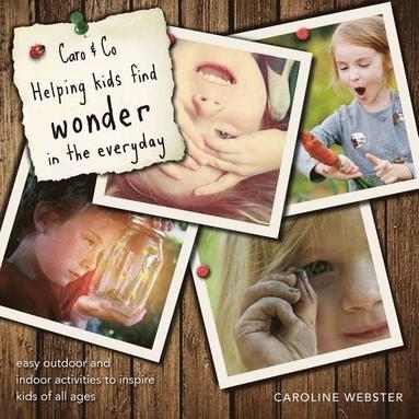 bokomslag Caro & Co: Helping Kids Find Wonder in the Everyday