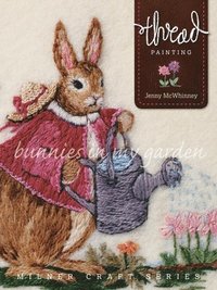 bokomslag Thread Painting: Bunnies in My Garden