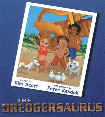 Kim Scott - Dredgersaurus, Häftad