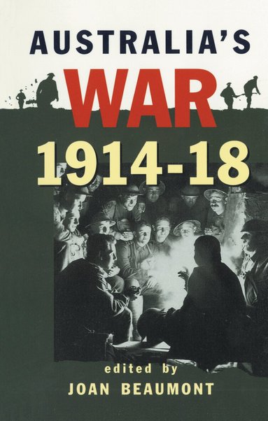 Joan Beaumont - Australia's War 1914-18, Häftad