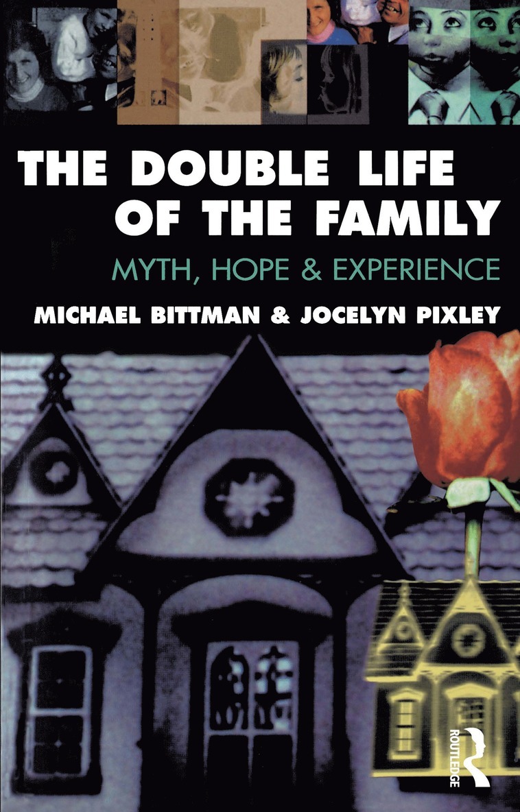 Michael Bittman, Jocelyn Pixley - Double Life of the Family, Häftad