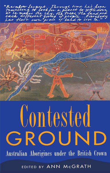 Ann McGrath - Contested Ground, Häftad