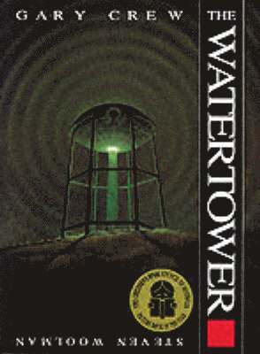 Gary Crew - Watertower, Häftad