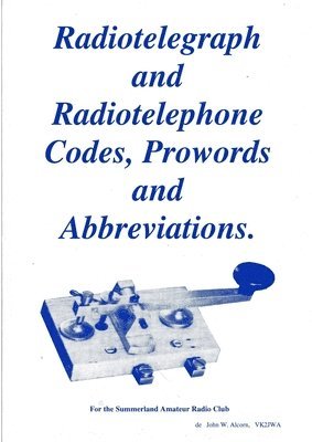 Radiotelegraph & Radiotelephone Codes, Prowords and Abbreviations 1