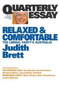 bokomslag Relaxed & Comfortable: The Liberal Party's Australia: Quarterly Essay 19