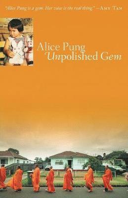 Alice Pung - Unpolished Gem, Häftad