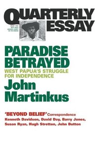 bokomslag Paradise Betrayed: West Papua's struggle for independence