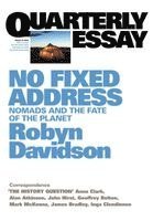 Robyn Davidson - No Fixed Address: Nomads and the fate of the planet, Häftad