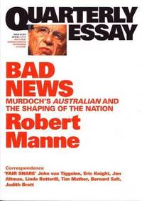 bokomslag Bad News: Murdoch's Australian and the Shaping of the Nation: QuarterlyEssay 43