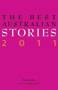 bokomslag The Best Australian Stories 2011