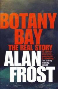 bokomslag Botany Bay: The Real Story