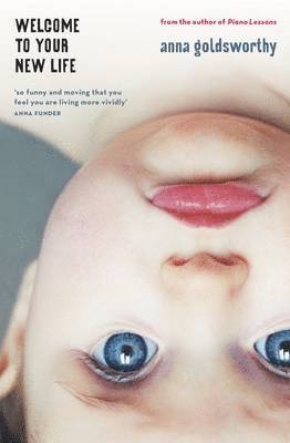 Anna Goldsworthy - Welcome to Your New Life, Häftad