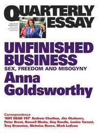 bokomslag Unfinished Business: Sex, Freedom and Misogyny: Quarterly Essay 50